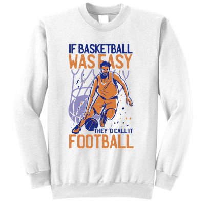 If Baseball Was Easy They'd Call It Football Funny Sweatshirt