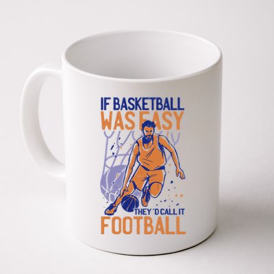 If Baseball Was Easy They'd Call It Football Funny Mug