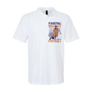 If Baseball Was Easy They'd Call It Football Funny Softstyle Adult Sport Polo