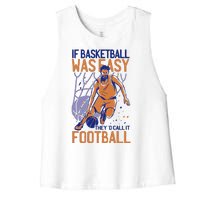 If Baseball Was Easy They'd Call It Football Funny Women's Racerback Cropped Tank