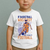 If Baseball Was Easy They'd Call It Football Funny Toddler T-Shirt