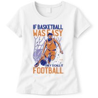 If Baseball Was Easy They'd Call It Football Funny Womens T-Shirt