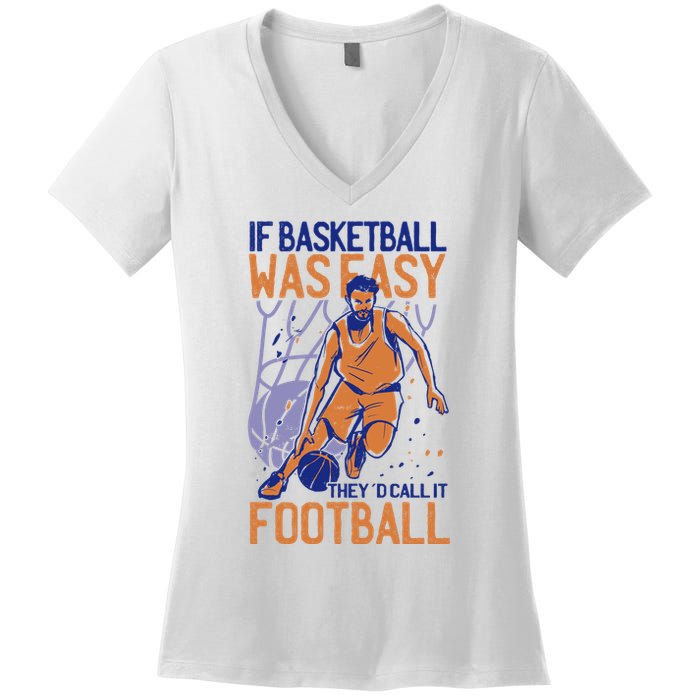 If Baseball Was Easy They'd Call It Football Funny Women's V-Neck T-Shirt
