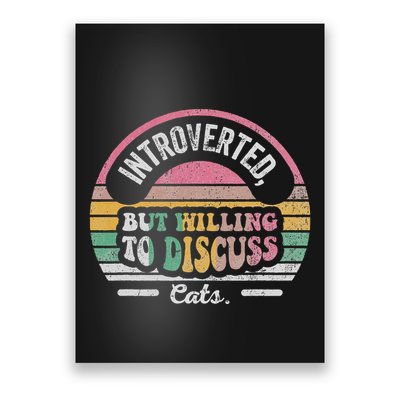 Introverted But Willing To Discuss Cats Retro Poster