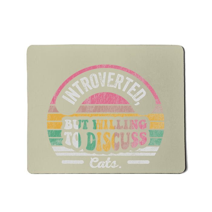 Introverted But Willing To Discuss Cats Retro Mousepad