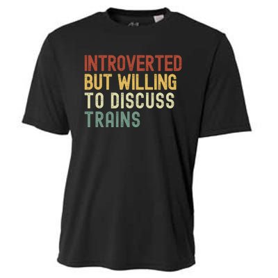 Introverted But Willing To Discuss Trains Funny Railroad Train Lover Cooling Performance Crew T-Shirt