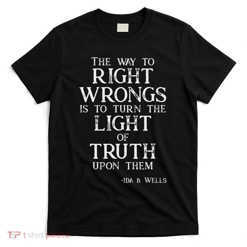 Ida B Wells Light Of Truth T-Shirt