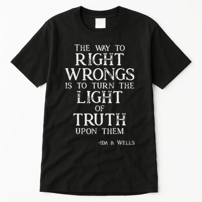 Ida B Wells Light Of Truth Tall T-Shirt