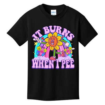 It Burns When I Pee Funny Sarcastic Ironic Inappropriate Kids T-Shirt