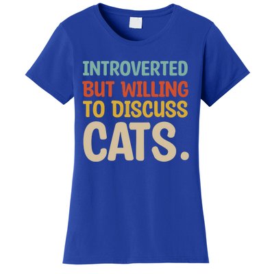 Introverted But Willing To Discuss Cats Lovers Introverts Gift Women's T-Shirt