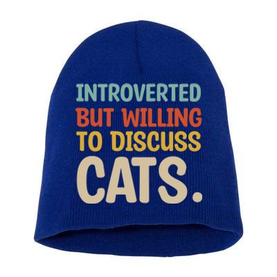 Introverted But Willing To Discuss Cats Lovers Introverts Gift Short Acrylic Beanie