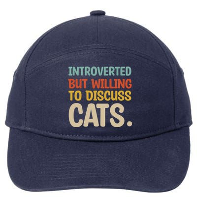 Introverted But Willing To Discuss Cats Lovers Introverts Gift 7-Panel Snapback Hat