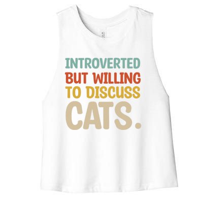 Introverted But Willing To Discuss Cats Lovers Introverts Gift Women's Racerback Cropped Tank