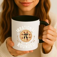 Irrational But Well Rounded Funny Math Teacher Pi Day Coffee Mug