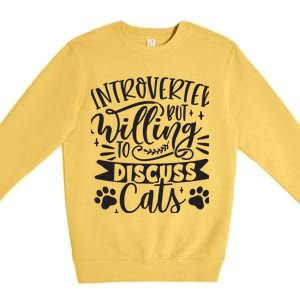 Introverted But Willing To Discuss Cats, Cat Mom Lover Owner Premium Premium Crewneck Sweatshirt