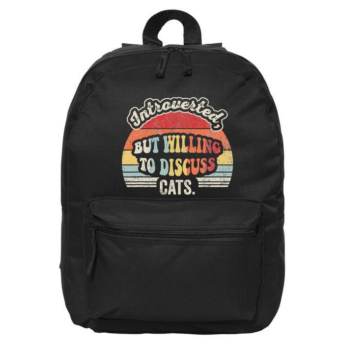 Introverted But Willing To Discuss Cats 16 in Basic Backpack