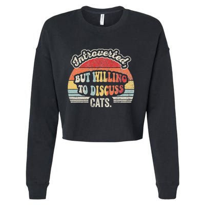 Introverted But Willing To Discuss Cats Cropped Pullover Crew