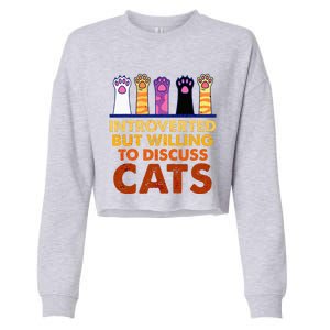 Introverted But Willing To Discuss Cats Funny Cat Lover Cropped Pullover Crew