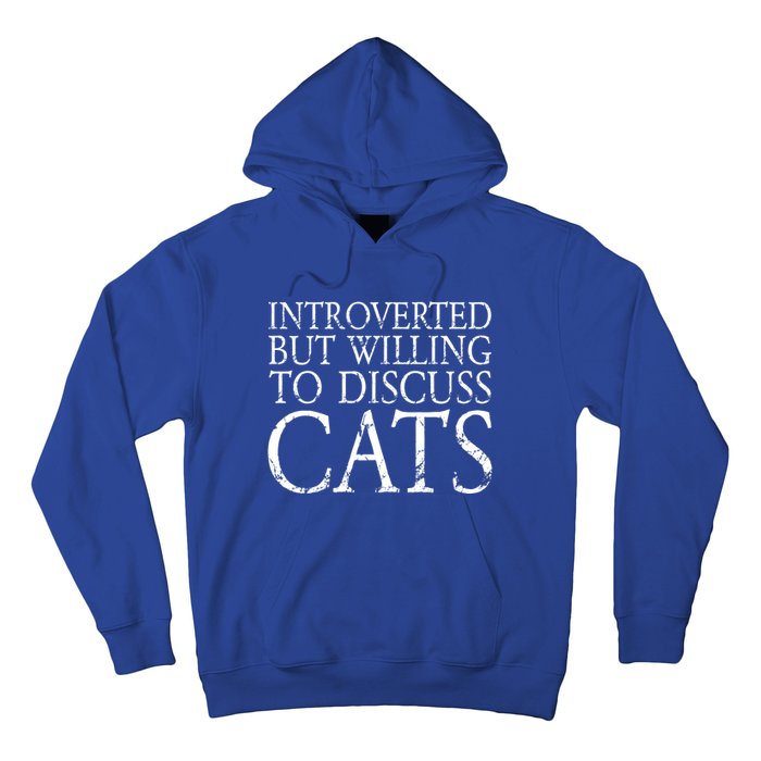 Introverted But Willing To Discuss Cats Funny Gift Hoodie