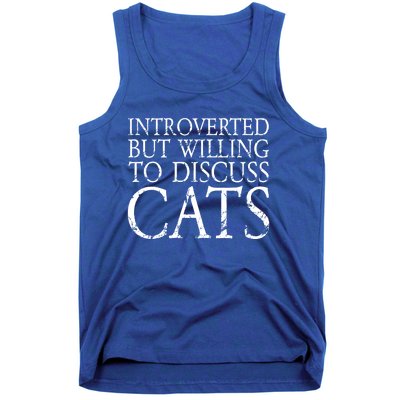 Introverted But Willing To Discuss Cats Funny Gift Tank Top