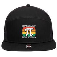 Irrational But Well Rounded Retro Pi Day Funny Math Equation Gift 7 Panel Mesh Trucker Snapback Hat