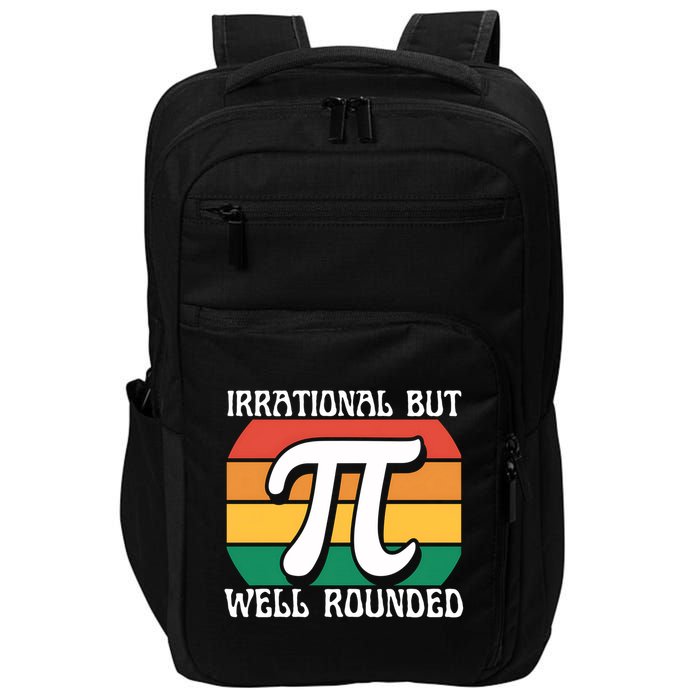 Irrational But Well Rounded Retro Pi Day Funny Math Equation Gift Impact Tech Backpack