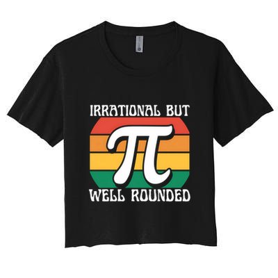 Irrational But Well Rounded Retro Pi Day Funny Math Equation Gift Crop Top