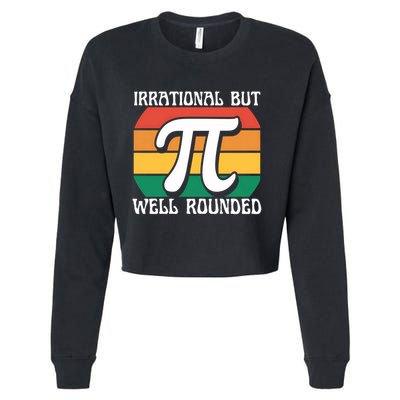 Irrational But Well Rounded Retro Pi Day Funny Math Equation Gift Cropped Pullover Crew