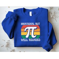 Irrational But Well Rounded Retro Pi Day Funny Math Equation Gift Sweatshirt