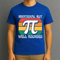Irrational But Well Rounded Retro Pi Day Funny Math Equation Gift T-Shirt