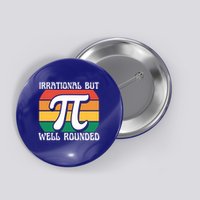 Irrational But Well Rounded Retro Pi Day Funny Math Equation Gift Button