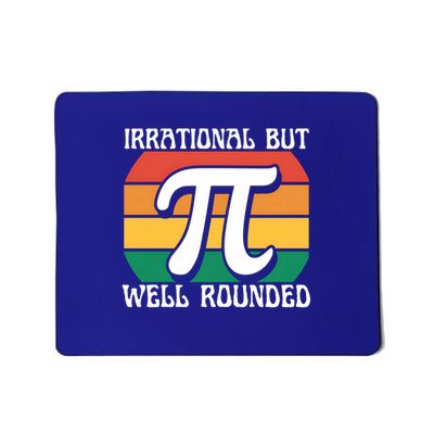 Irrational But Well Rounded Retro Pi Day Funny Math Equation Gift Mousepad