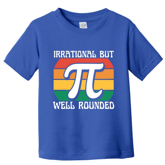 Irrational But Well Rounded Retro Pi Day Funny Math Equation Gift Toddler T-Shirt