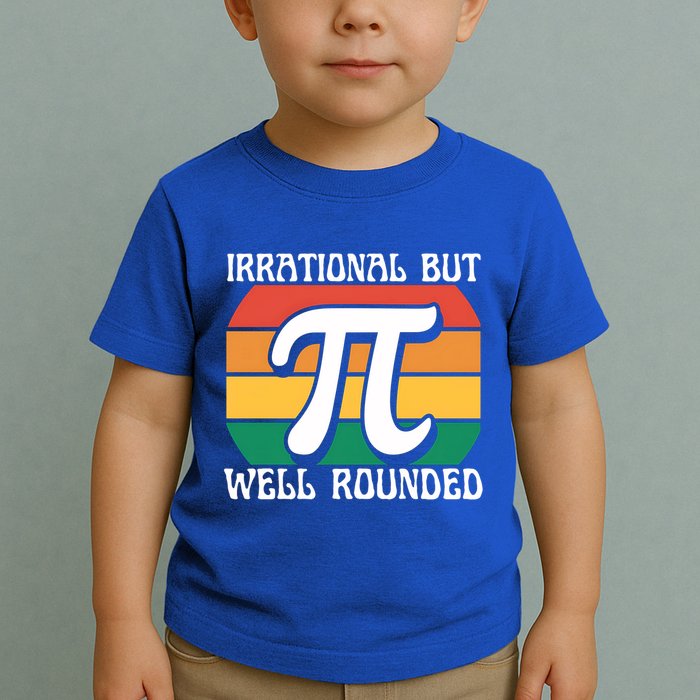 Irrational But Well Rounded Retro Pi Day Funny Math Equation Gift Toddler T-Shirt