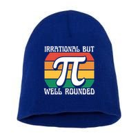 Irrational But Well Rounded Retro Pi Day Funny Math Equation Gift Short Acrylic Beanie