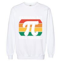 Irrational But Well Rounded Retro Pi Day Funny Math Equation Gift Garment-Dyed Sweatshirt