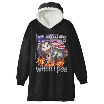 It Burns When I Pee Possum Raccoon Funny Hooded Wearable Blanket