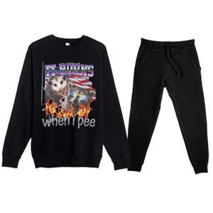 It Burns When I Pee Possum Raccoon Funny Premium Crewneck Sweatsuit Set