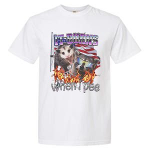 It Burns When I Pee Possum Raccoon Funny Garment-Dyed Heavyweight T-Shirt