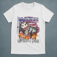 It Burns When I Pee Possum Raccoon Funny T-Shirt