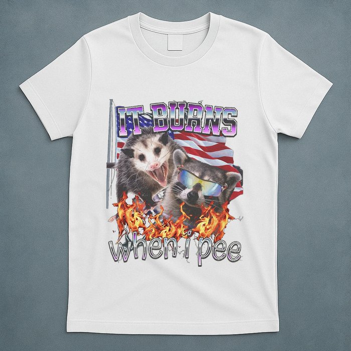 It Burns When I Pee Possum Raccoon Funny T-Shirt
