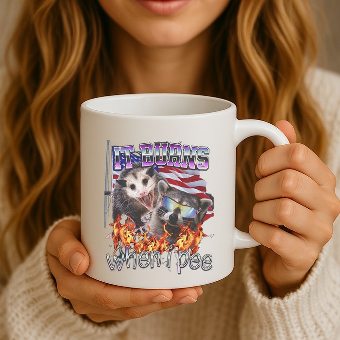 It Burns When I Pee Possum Raccoon Funny Mug