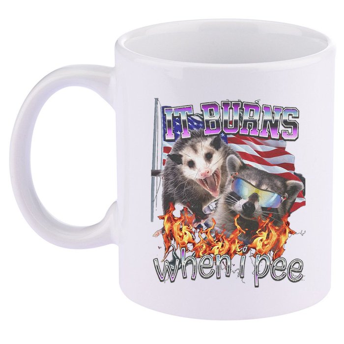It Burns When I Pee Possum Raccoon Funny 11oz C Handle Ceramic Mug