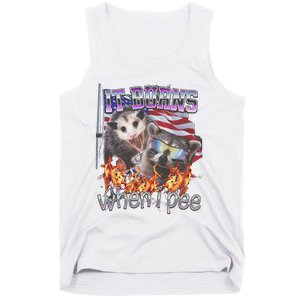 It Burns When I Pee Possum Raccoon Funny Tank Top