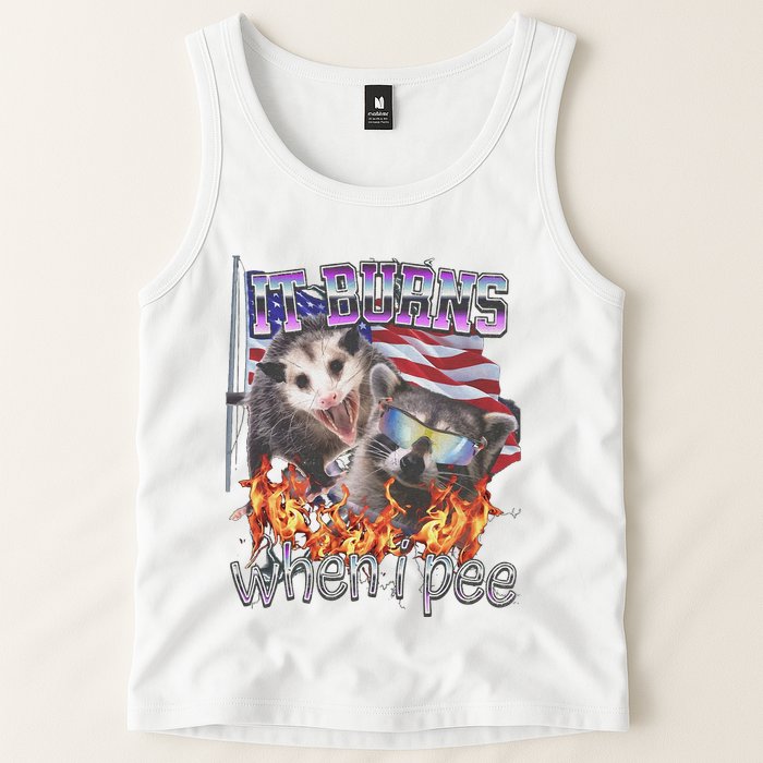 It Burns When I Pee Possum Raccoon Funny Tank Top