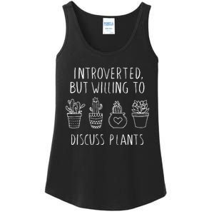 Introverted But Willing To Discuss Plants Plant Lovers Ladies Essential Tank