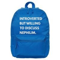 Introverted But Willing To Discuss Nephilim 16 in Basic Backpack