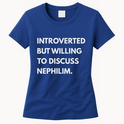 Introverted But Willing To Discuss Nephilim Women's T-Shirt