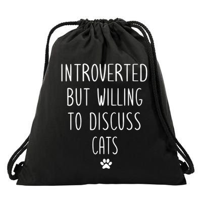 Introverted But Willing To Discuss Cats Drawstring Bag