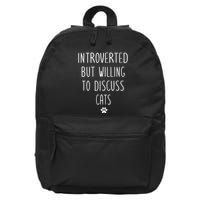 Introverted But Willing To Discuss Cats 16 in Basic Backpack